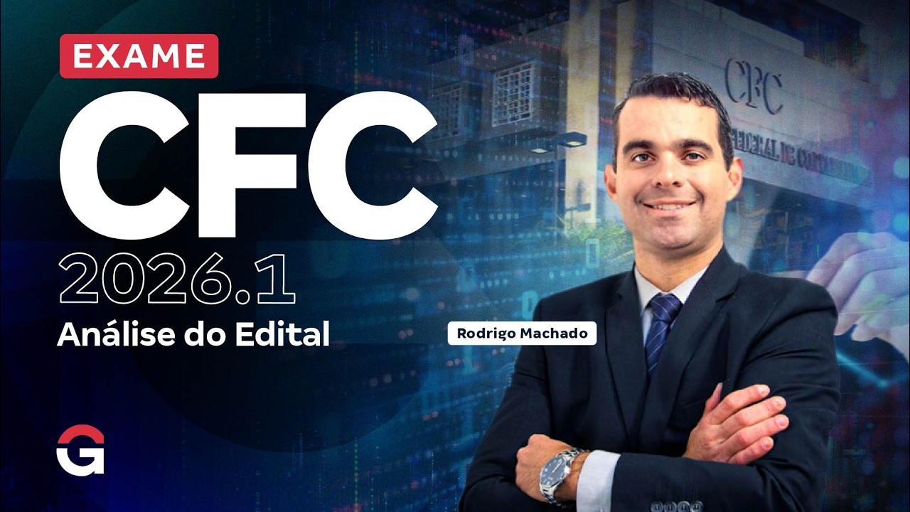 Exame CFC 2026.1: Análise do Edital | Rodrigo Machado