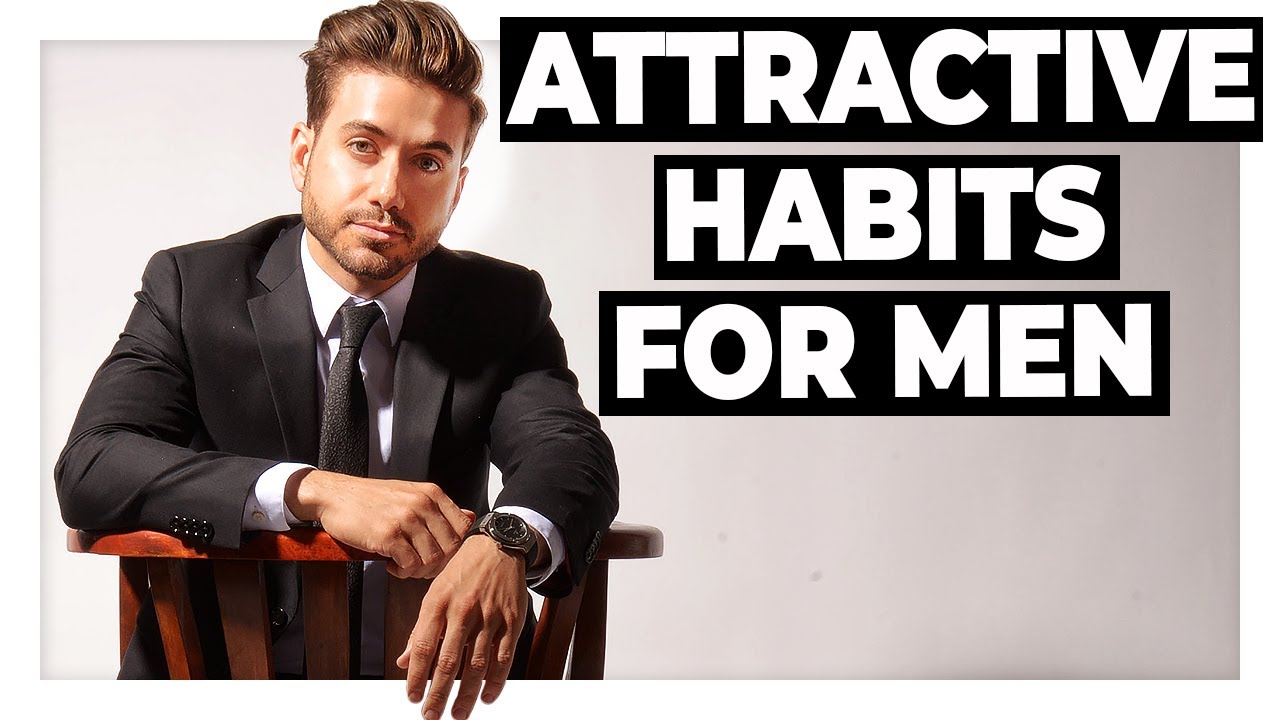 10 Easy Habits That Make Men MORE ATTRACTIVE | Alex Costa