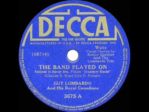 1941 HITS ARCHIVE: The Band Played On - Guy Lombardo (Kenny Gardner, vocal)