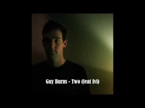 Guy Burns - Two (feat Ivi)