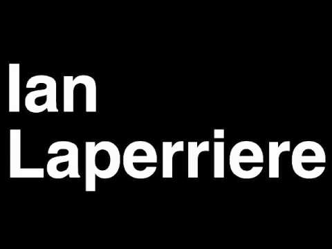 How to Pronounce Ian Laperriere Philadelphia Flyers NHL Hockey Player Runforthecube