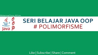 Seri Belajar Java OOP | Polimorfisme