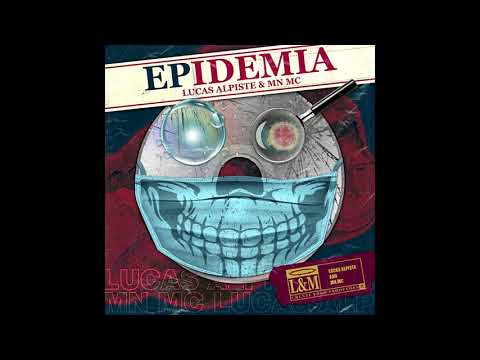 Lucas Alpiste & MN MC - EPidemia (2020) 💿🎵 CD Completo