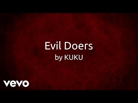 KUKU - Evil Doers (AUDIO)