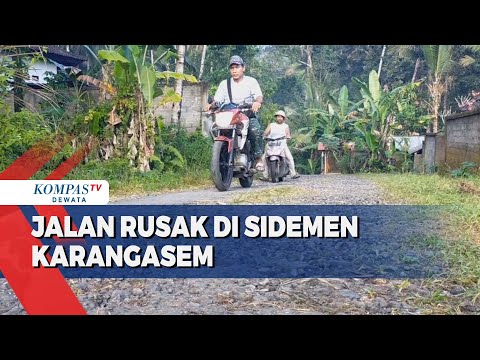 Jalan Rusak Di Sidemen Karangasem