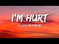 Kuami Eugene - I'm Hurt (Lyrics)