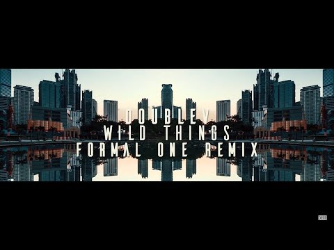 DoubleV - Wild Things (Formal One Remix) Lyric Video