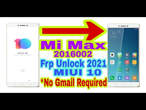 Mi Max(2016002)MIUI-10 Frp Bypass Without Pc 2021||No Gmail/Bypass Google Account 100% Working