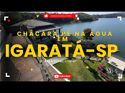 🌊 CHÁCARA EM  IGARATÁ-SP PÉ NA ÁGUA - CONDOMÍNIO FECHADO - Lazer e Contato Direto com a Represa.