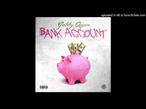 Gabby Queen- Bank Account (Freestyle)