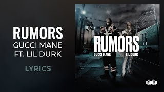 Gucci Mane, Lil Durk - Rumors (LYRICS)
