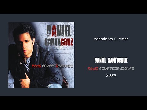 Daniel Santacruz - Adónde Va El Amor (Audio)