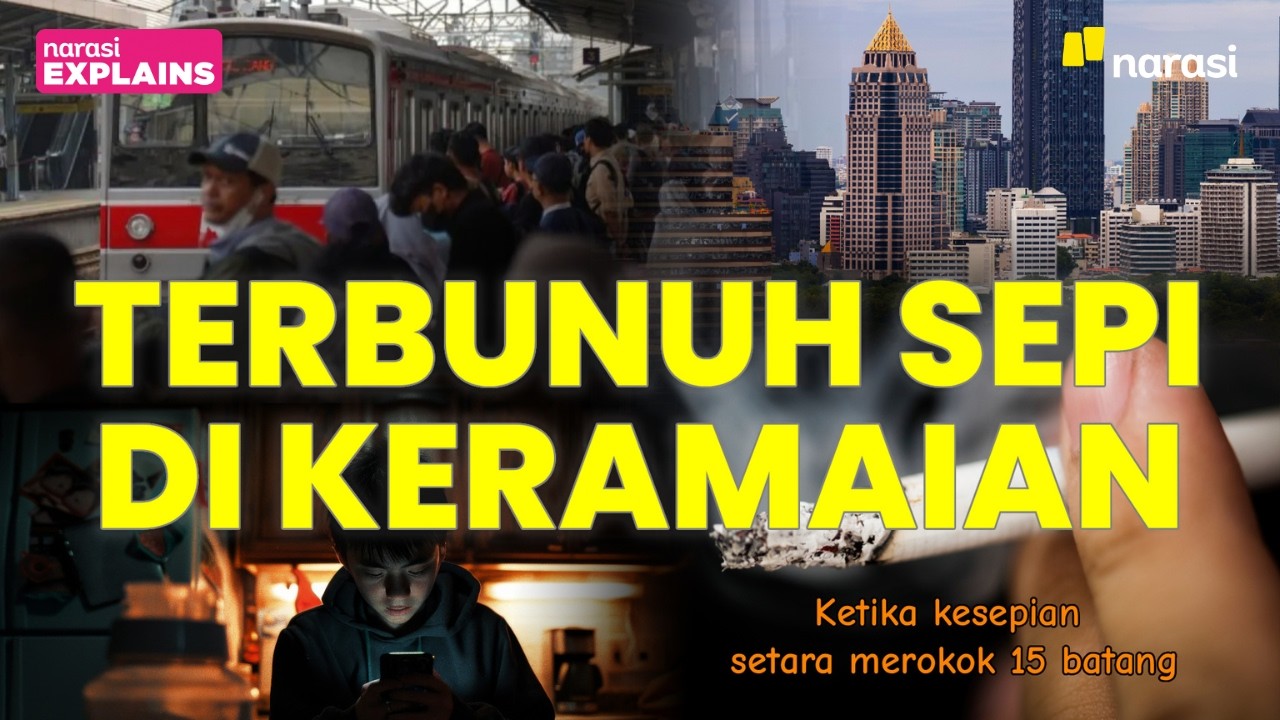 Terbunuh Sepi di Keramaian: Ketika Kesepian Setara Merokok 15 Batang | Narasi Explains