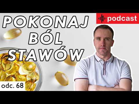 Witaminy i suplementy na BÓL STAWÓW | Michał Felikszewski Podcast | 2025 | odcinek 68
