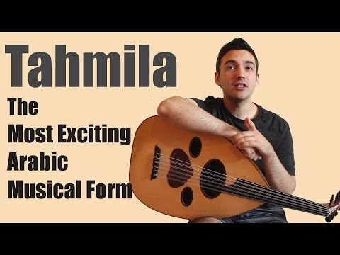 The Most Exciting Arabic Musical Form - Tahmila