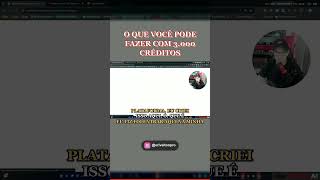 De 3.000 créditos para 20 downloads