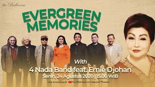 Download lagu Evergreen Memories with 4 Nada Band feat Ernie Djo... mp3