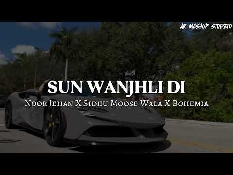 Sun Wanjhli Di Mithri [ Noor Jehan X Sidhu Moose Wala X Bohemia ] New Mashup Song @ARMASHUPSTUDIO