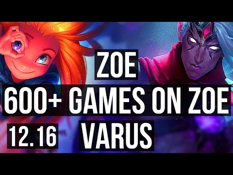 ZOE vs VARUS (MID) | 7/0/2, 600+ games, 1.3M mastery, Godlike | EUW Diamond | 12.16