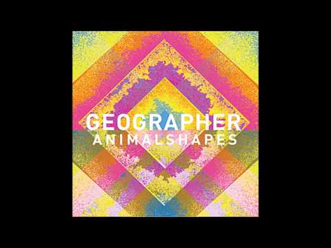 Animal Shapes (Full Album)  - Geographer