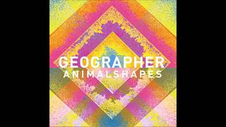 Animal Shapes (Full Album)  - Geographer