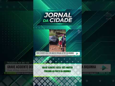 🚨 GRAVE ACIDENTE DEIXA TRÊS MORTOS PRÓXIMO AO POSTO DA BIQUINHA, EM Rialma