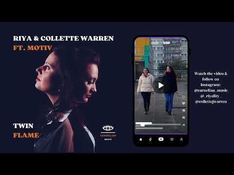 Riya & Collette Warren - TwinFlame ft. Motiv