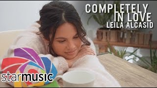 Completely in Love - Leila Alcasid (Music Video)