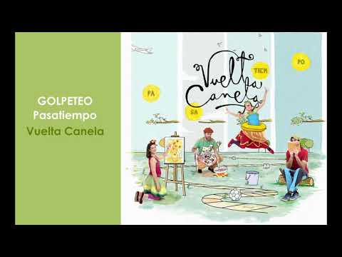 GOLPETEO - Pasatiempo - Vuelta Canela