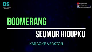 Download lagu Boomerang - seumur hidupku (karaoke version) tanpa vokal mp3