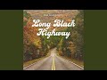 Long Black Highway