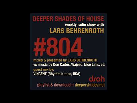 Deeper Shades Of House 804 w/ exclusive guest mix by VINCENT - FULL SHOW