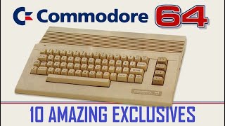 10 Amazing Commodore 64 Exclusives
