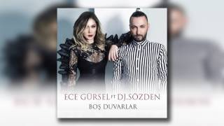 Ece Gürsel feat Dj.Sözden  - Boş Duvarlar