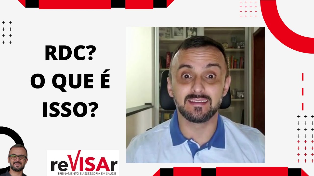 RDC? VOCÊ SABE O QUE SIGNIFICA A RESOLUÇÃO DA DIRETORIA COLEGIADA?