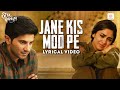 Jane Kis Mod Pe Lyrical Video Dulquer Salmaan Mrunal Thakur Sita Ramam Rahul Mukherjee