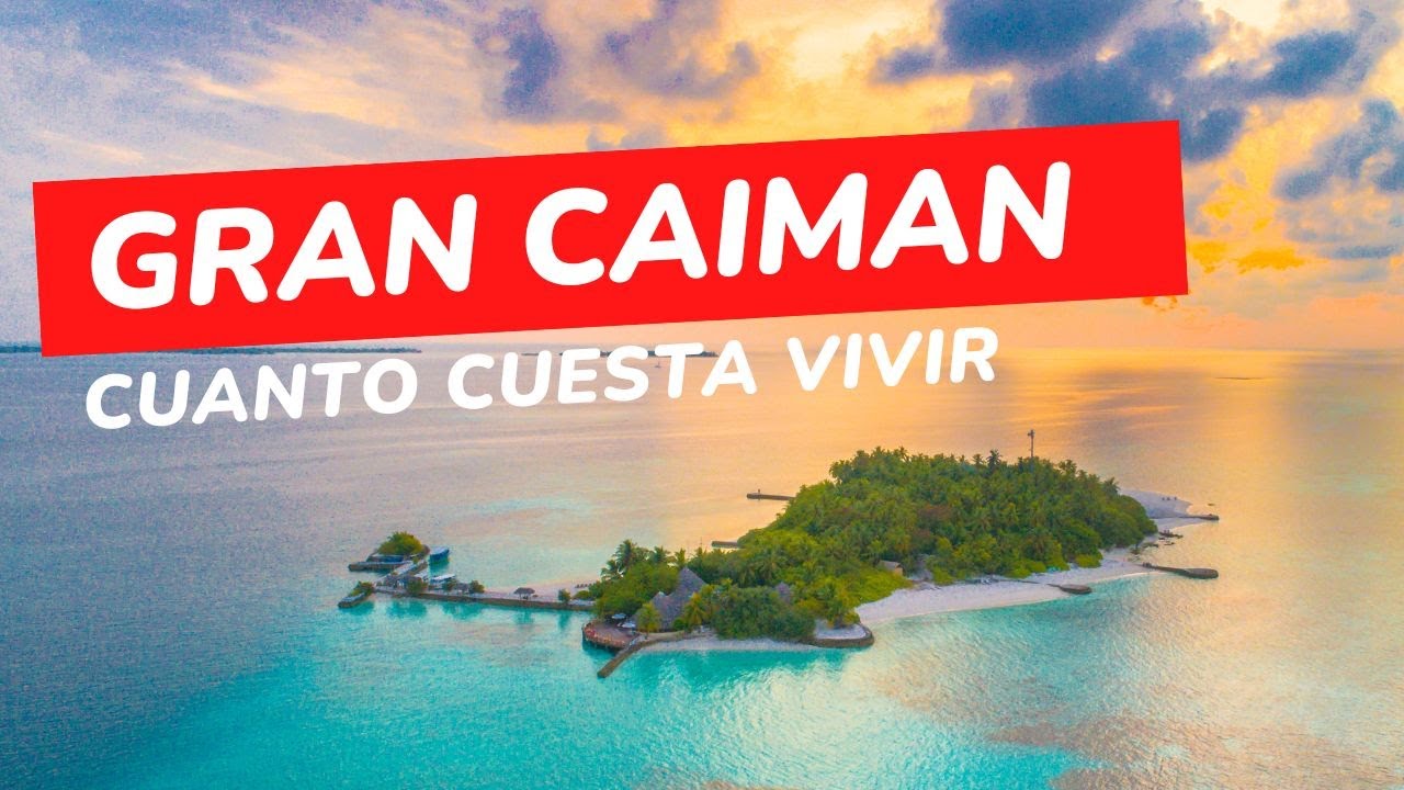 ¿Son las Islas Caimán el lugar más caro para vivir?
