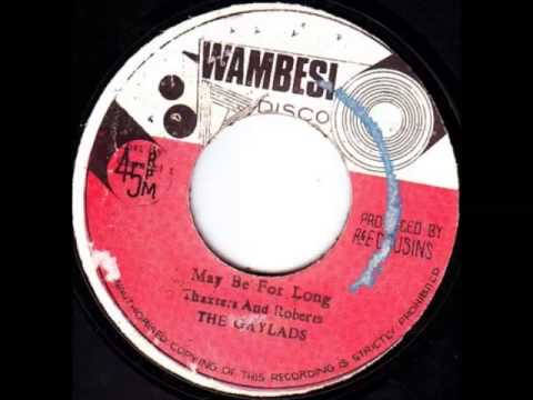 The Gaylads - Maybe For Long