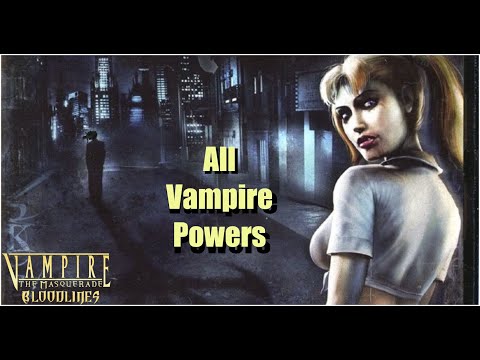 Vampire: The Masquerade - Bloodlines: All Disciplines (powers)
