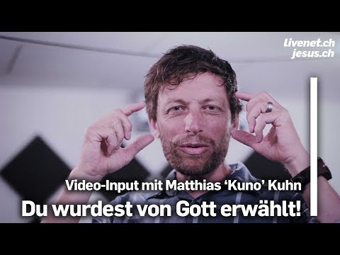 Du wurdest von Gott erwählt!