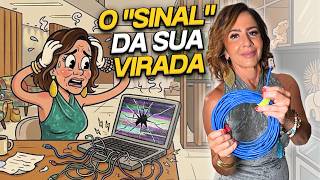SINAIS de que você vai PROSPERAR (mesmo quando tudo dá errado)