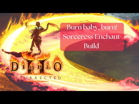 Burn, Baby, Burn: D2r Sorceress Enchant Build using DEMON MACHINE