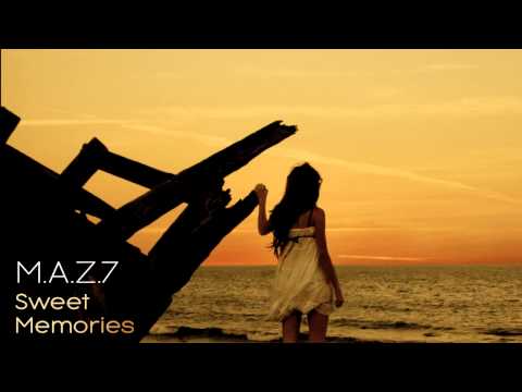 M.A.Z.7 - Sweet Memories (Original Mix)