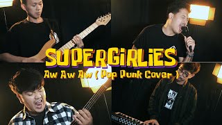Download lagu Supergirlies - Aw Aw Aw (Pop Punk Cover) mp3 Download lagu Supergirlies - Aw Aw Aw (Pop Punk Cover) mp3