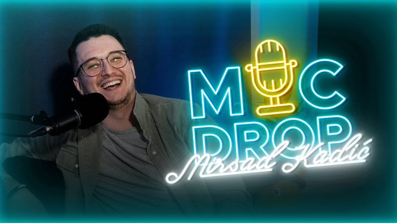 "MOJE NAJGORE ISKUSTVO S DJEVOJKOM" - MIRSAD KADIĆ - MIC DROP