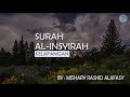 Surah Al Insyirah Dan Terjemahannya Mishary Rashid Alafasy