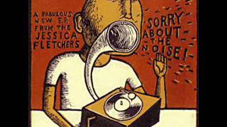 the jessica fletchers   sorry about the noise