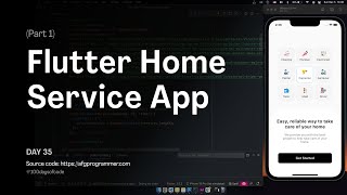 Flutter UI | Home Service App (part 1) - Day 35