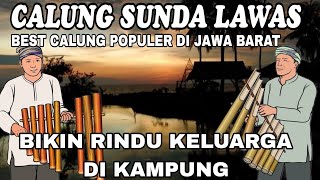 Download lagu CALUNG SUNDA LAWAS || BEST CALUNG POPULER DI JAWA BARAT || BIKIN RINDU KELUARGA DI KAMPUNG  mp3