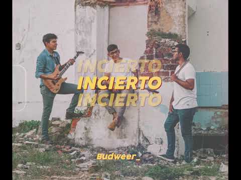 Budweer - Incierto (Video Lyric)